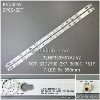 KBD0059 TOT-32D2700-2X7-3030C-7S1P B1-LENS/32HR330M07A2 V2/7-LED 6v550mm 2PCS/SET