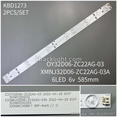 KBD1273 OY32D06-ZC22AG-03/XMNJ32D06-ZC22AG-03A/6-LED 6v585mm 2PCS/SET