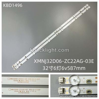 KBD1496 XMNJ32D06-ZC22AG-03E/32-inch 6-LED 6v587mm