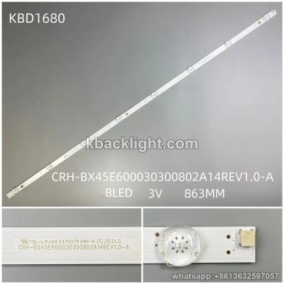 KBD1680 CRH-BX45E600030300802A14REV1.0-A/45-inch 8-LED 3v863mm