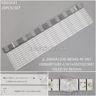 KBD3041 JL.D860A1330-003AS-M-V02/HD860P1U81-L1K1+2021021801/10-LED 6V865mm 20PCS/SET